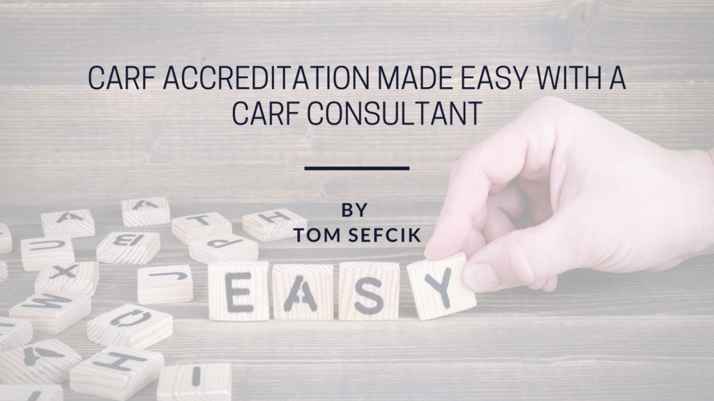 CARF Accreditation Made Easy with a CARF Consultant | PowderHorn Consulting